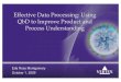 Effective Data Processing: Using QbD to Improve Product ... · Tablet CQAs DPI CQAs DS CQAs Stage 1 Identify Performance Requirements Stage 3 Perform Initial Risk Assessment Stage