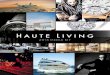 2013 Media Kit - Haute Living · 2013 Circulation Haute Living’s calculated distribution model has a proven advantage over that of other publications, as our magazine is delivered