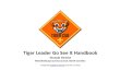 Tiger Leader Go See It Handbook - Scouting Since 1971€¦ · 515 Matthews LDS Ward 13925 Thompson Road Charlotte 28227 John Ross 704-846-5360 Note: Cubmasters are subject to change