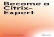 Become a Citrix- Expert - Digicomp Citrix Virtualization 8 Citrix Cloud 10 Citrix XenServer 11 Citrix