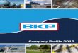 Company Profile 2019 - BKP · nationality or national or ethnic origin, disability, sex, gender reassignment, marital status, age, sexual orientation, religion or belief referred