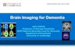Brain Imaging for Dementia · Advantages of higher field strength MR imaging. Medial temporal lobe and . hippocampus at 1.5 T. 3T. Extensive (>25%) WML (FLAIR) Cortical infarcts (FLAIR)