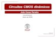 Circuitos CMOS dinâmicosjcf/ensino/disciplinas/mieec/pcvlsi/2007-08… · VLSI Circuitos dinâmicos 4 Condições de saída • Após ter sido descarregada, uma saída não pode