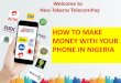 HOW TO MAKE MONEY WITH YOUR PHONE IN NIGERIA · Airtel 1.5% Earn N15 for Every N1000 Recharge Etisalat 2% Earn N20 for Every N1000 Recharge MTN 0.5% Earn N5 for Every N1000 Recharge