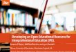 Developing an Open Educational Resource for ... · Aims » The development of an online, digitally rich IPE resource which supports an IPE learning experience. » Employs family narratives,