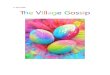 Gossip 1st April 2018 CGD - WordPress.com · DOROTHY HUGGINS . Village News THE VILLAGE FETE The Summer Village Fete is on the 14th July on the school playing field. The theme this