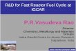 R&D for Fast Reactor Fuel Cycle atrecycle/HP2008 KOBE WS/Session1_Dr.Rao.pdf · Strategies for Fuel Cycle 9Fuel cycle facilities to cater to two or more reactors: economy of scale