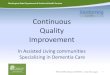Continuous Quality Improvement - advancingstates.org Living Commu… · Continuous Quality Improvement In Assisted Living communities Specializing in Dementia Care “Most quality