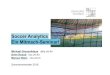 Soccer Analytics Ein Mitmach-Seminar!€¦ · C. Perin, R. Vuillemot, J.-D. Fekete (2014): A table!: Improving temporal navigation in soccer ranking tables. Proceedings SIGCHI Conference