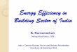 Energy Efficiency in Building Sector of India€¦ · West Bengal $ Karnataka Gujarat Punjab Kerala Rajasthan M.P. Haryana Orissa Chhattisgarh Jharkhand $ Bihar J&K Uttarakhand Assam