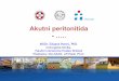 Akutní peritonitida · Open abdomen in peritonitis The open abdomen is an option for emergency surgery patients with severe peritonitis and septic shock under the following circumstances:
