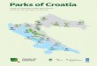 Parks of Croatia - Adriastay 360 · orchids, arnica, silvery yarrow, false aster animals: lynx, brown bear, wolf, grayling, butterflies. 12 3intr od unoicpi mljet 3intr od unoicpi