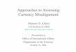 Approaches to Assessing Currency Misalignmentssc.wisc.edu/~mchinn/Treasury_26oct06.pdf · •Assumes that relative price levels (measured by deflators, CPIs, or PPIs) adjusted by