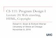 CS 111: Program Design I€¦ · n NOFOLLOW - prevents following links. n NOARCHIVE - cached copy not available in search results. n NOSNIPPET - prevents caching and description in