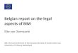 Belgianreporton thelegal aspectsofBIM · oBIM -protocol, including terms & definitions, legal aspects and guidelines (to be finished the beginning of 2018) oBIM -performance plan