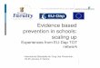 Evidence based prevention in schools: scaling up · IKEA social initiative UNODC project regional off. Middle East & North Africa EC Drug Information projects DISSEMINATION Italy