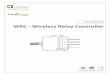 User Manual WRC - Wireless Relay Controller€¦ · The WRC (Wireless Relay Controller ) is a wirelessly managed area controller for lighting applications. The WRC can be operated