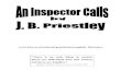 literature ......An Inspector Calls by J. B. Priestley [Recap Questions] Section A Factual. Section B Characters. Section C: Opinions. Imagine that each of the main characters have