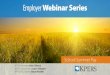 EmployerWebinar Series - KPERS• 1-866-980-0955 • kpersFS@kpers.org • Webinar recording: Presenter: That wraps up this presentation. I hope the information was straight-forward