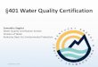 401 Water Quality Certification - KAMM...•The application is reviewed by the DOW Water Quality Certification and the DOW Floodplain Management Section •Contact the U.S. Army Corps