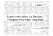 Experimentation by Design: Perspectives from research...2017/12/07  · Lucy Kimbell Innovation Insights Hub, UAL @lixindex l.kimbell@arts.ac.uk Experimentation by Design: Perspectives