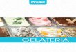 GELATERIA...PREGEL gelateria artigianale BASES PreGel Base products are quintessential ingredients in powder form for the creation of gelato, sorbetto, and ice cream. STABILIZERS &