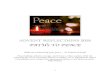 PATHS TO PEACE · 2018. 12. 3. · PATHS TO PEACE Make me a channel of your peace…. St. Francis of Assisi Peacemaking calls for courage, much more so than warfare. Only the tenacious