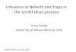 Influence of defects and traps in the scintillation process · Influence of defects and traps in the scintillation process Anna Vedda University of Milano ‐ Bicocca, Italy. LUMDETR