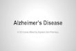 Alzheimer’s Diseaseexpresscarerx.net/.../2014/06/Alzheimers-DiseaseMaterial.pdfAlzheimer’s Disease in Skilled Nursing Facilities 1.8 million patients in skilled nursing facilities-50%