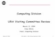 Computing Division URA Visiting Committee Revie · hni c a n S ki l e d T r ad es FTE s Sept-02 Sept-03 Mar-04 Total FTEs = 276 Total FTEs = 266 Total FTEs = 258. March 12, 2004 Vicky