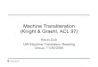 Machine Transliteration (Knight & Graehl, ACL 97)ssli.ee.washington.edu/people/duh/projects/...(Knight & Graehl, ACL 97) Kevin Duh UW Machine Translation Reading Group, 11/30/2005