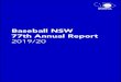 Baseball NSW 77th Annual Report · 2 days ago · BNSW 77th Annual Report 2019/20 7 On behalf of the Board, could I thank Mark Marino and his team at the Baseball NSW staff for their