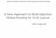 A New Approach to Multi-objective Global Routing for VLSI ... · RRR –Rip-up and ReRoute ILP –Integer Linear Programming MCF –Multi-Commodity Flow - Maze routing - Pattern routing