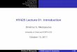 HY425 Lecture 01: Introductionhy425/2011f/lectures/lecture01-handout.pdf · Course Outline Technology Trends Measuring performance Design principles Conclusions Course topics Advanced