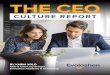 CULTURE REPORT - Evoloshen€¦ · 06 | CEO CULTURE REPORT 3 HAVING A CLEAR PURPOSE Having a purpose was a very strong trend that surfaced in many conversations our CEOs. Purpose