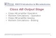 Class AB Output Stageese319/Lecture_Notes/... · Basic Class AB Amplifier Circuit Bias Q N and Q P into slight conduction when v I = 0. Ideally Q N and Q P are: 1. Matched (unlikely