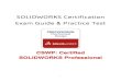 CSWP: Certified SOLIDWORKS Professional · 2019. 3. 18. · Welcome to Segment 1 ofthe cswp Core Exam (CSWPCORE) This test is made up of a series of problems broken down into sets