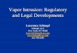 Vapor Intrusion: Regulatory and Legal Developments · Vapor Intrusion Screening Levels (VISL) User’s Guide . Other EPA Guidance ... Semi-specific attenuation Factor . Empirical