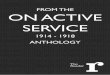 FROM THE ON ACTIVE SERVICE€¦ · ANTHOLOGY. Contents The Send-Off by Wilfred Owen Villages Démolis by Herbert Read Bombardment by Richard Aldington Wirers by Siegfried Sassoon