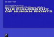The Philosophy of Human Rights · Introduction Human rights are important. First and foremost they are relevant for those fighting for respect for their own or others’ human rights