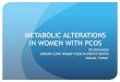 METABOLIC ALTERATIONS IN WOMEN WITH PCOS · DENND1A genes in women with PCOS . (Chen et al. 2011 , Shi et al. 2012 , Louwers et al. 2013 ) A GWAS study conducted by a Korean group