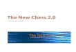 The New Chess 2 · Title: The New Chess 2.0 Keywords: Chess Fair Tun Sequence Created Date: 9/29/2020 2:43:29 PM