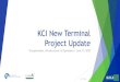 KCI New Terminal Project Update · 6/17/2020  · Executive Status Report May 2020. 12 6/17/2020. June/July Procurements ... Underground MEP Work – Ongoing in Multiple Buildings
