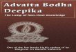 [LAMP OF NON-DUAL KNOWLEDGE]...1 ADVAITA BODHA DEEPIKA ADVAITA BODHA DEEPIKA OR THE LAMP OF NON-DUAL KNOWLEDGE INTRODUCTORY 1. I salute the holy feet of the Supreme Lord, the Refuge