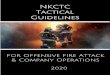 NKCTC Tactical Guidelines · Training to these Tactical Guidelines provides a common set of guidelines to handle these incidents in a coordinated, safe, and efficient manner. We do