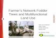 Farmer’s Network Fodder Trees and Multifunctional Land Useeuraf.isa.utl.pt/sites/default/files/pub/docs/14_30_vaneekeren.pdf · • Multifunctional use of trees • Positive balance
