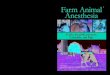 Farm Animal Anesthesia Farm Animal Anesthesiadownload.e-bookshelf.de/download/0002/3724/54/L-G-0002372454-0003338623.pdf · Cattle, Small Ruminants, Camelids, and Pigs EDITED BY HUICHU