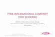 New PINK INTERNATIONAL COMPANY DOO BEOGRADserbia.mom-rsf.org/uploads/tx_lfrogmom/documents/42-835... · 2017. 6. 1. · gledanosti. Učestvujući sa 35-45% od ukupnog prihoda marketinškog