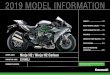 2019 MODEL INFORMATION - Kawasaki NZ … · supercharged supersport machines Kawasaki’s most powerful street models ever. † This engine is rated in PS power units. Gross power