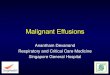 Malignant Effusions - KlikPdpi.com€¦ · Respiratory and Critical Care Medicine Singapore General Hospital. Malignant Effusions •Definition: Presence of malignant cells in the